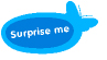 Surprise Me