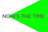 Now's the Time